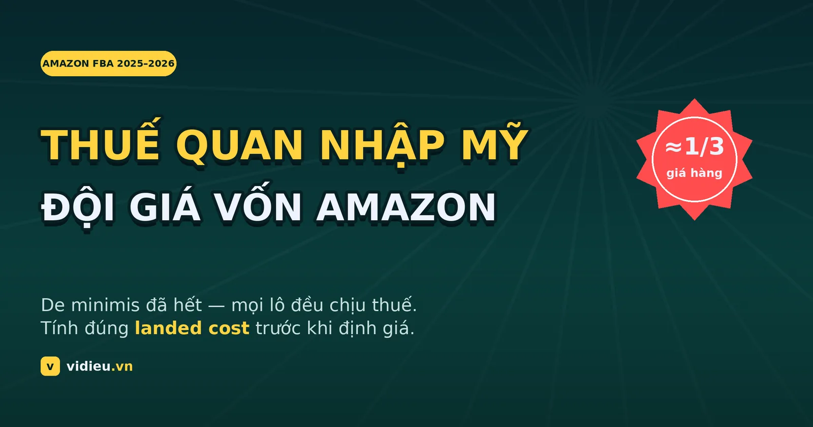 Thuế quan nhập hàng về Mỹ bán Amazon: tính landed cost