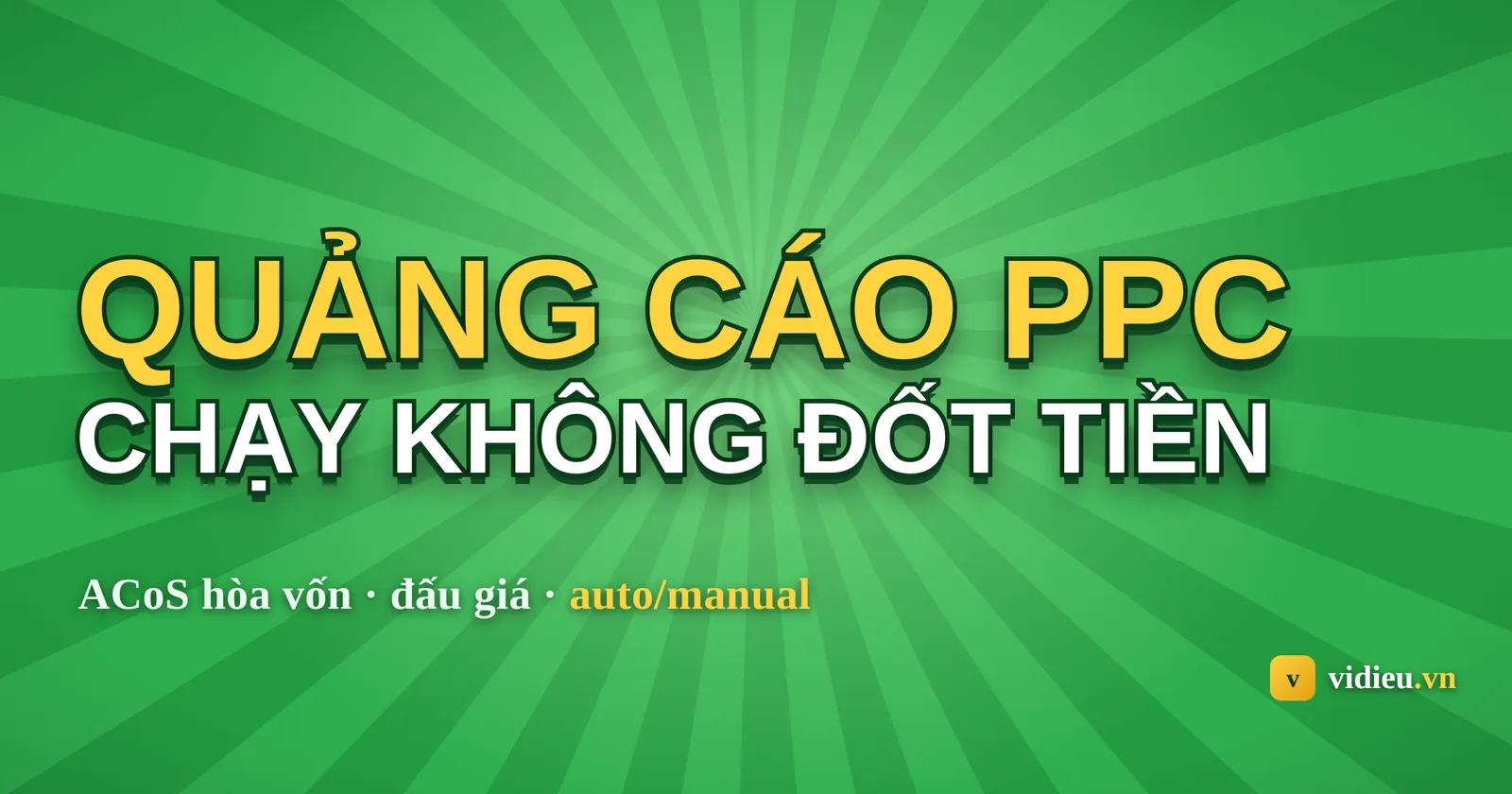 Quảng cáo Amazon PPC cho người mới: cách chạy không đốt tiền