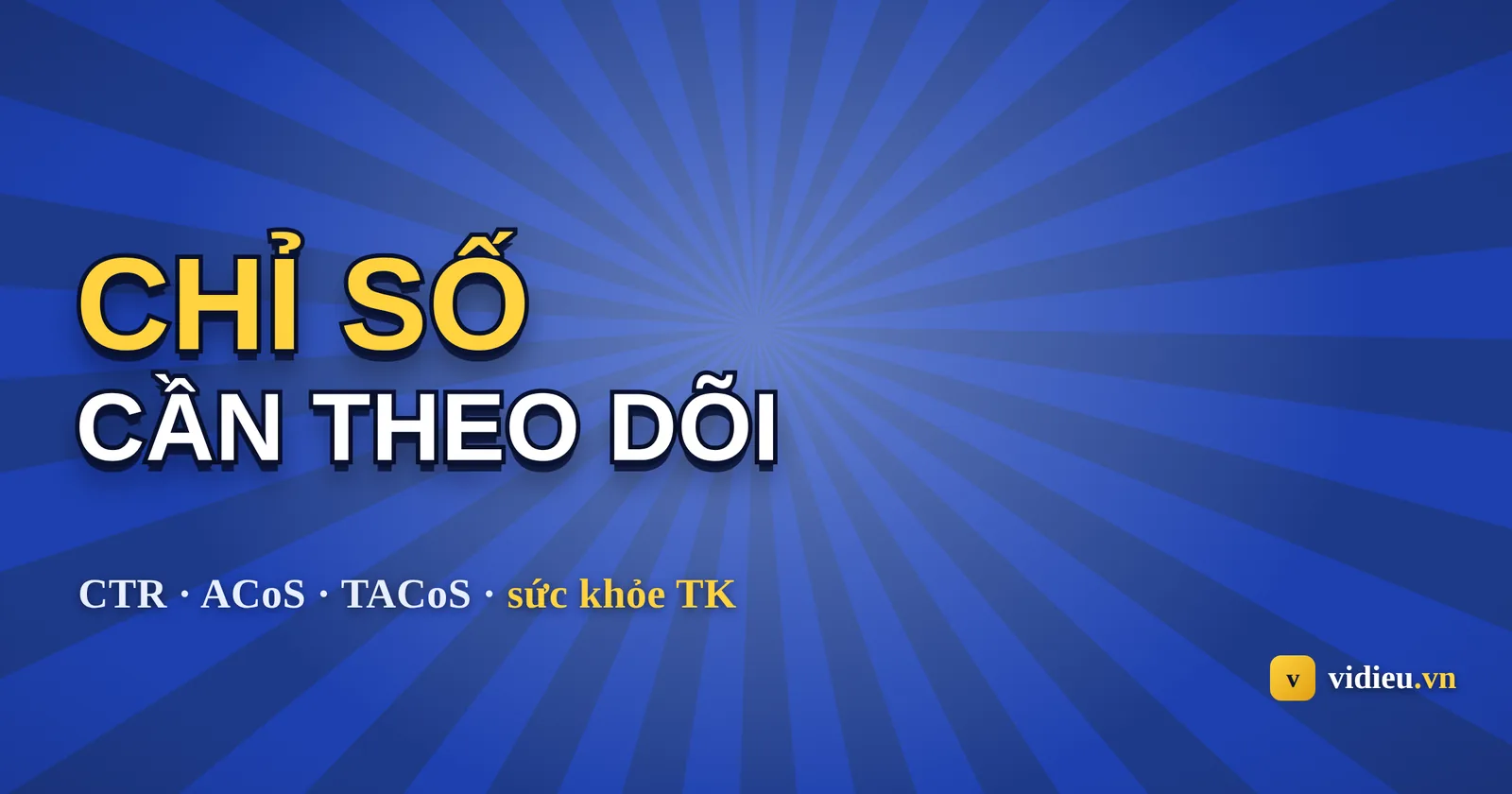 Các chỉ số cần theo dõi khi bán Amazon: bảng KPI theo nhóm và ngưỡng