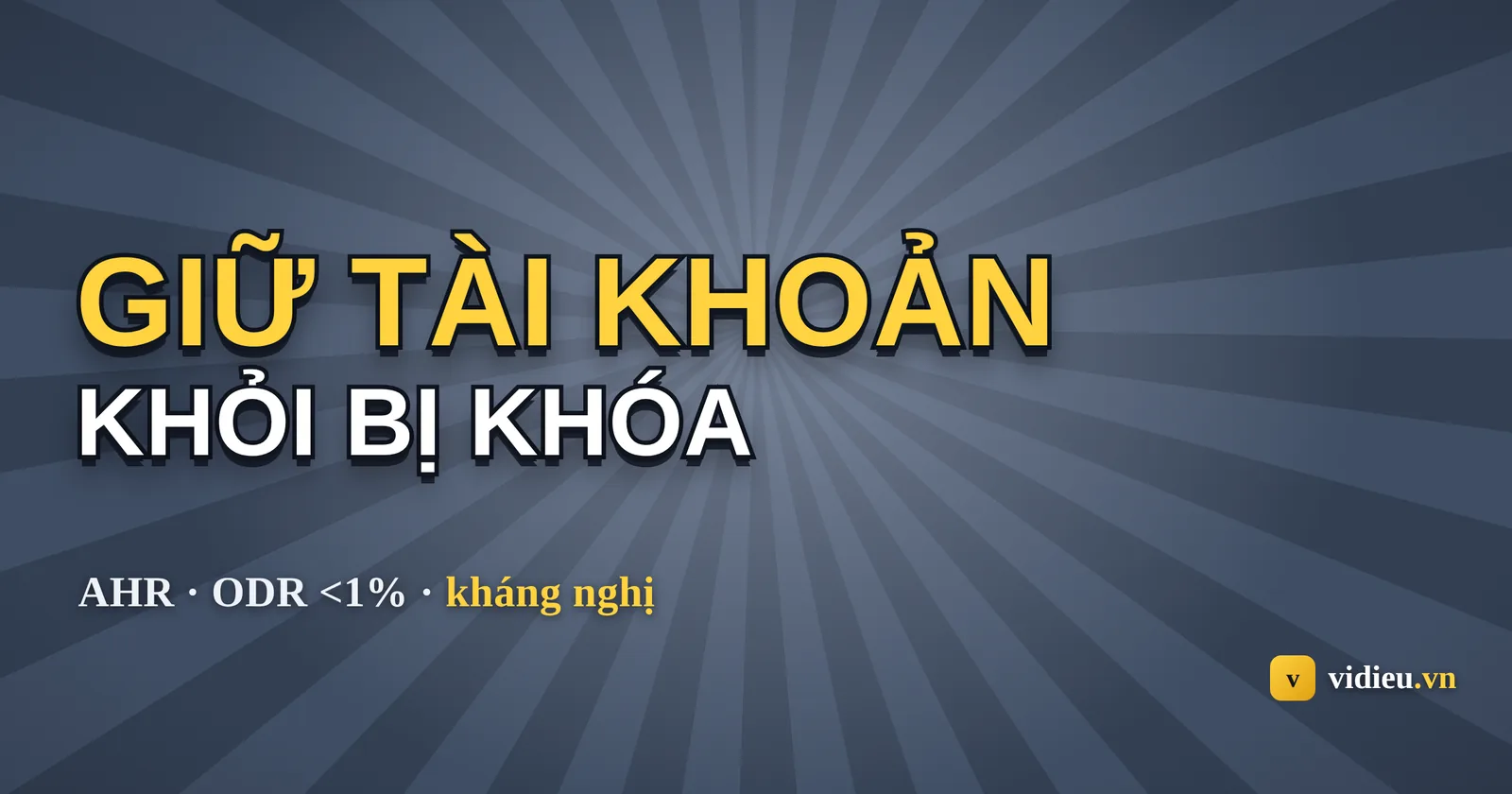 Sức khỏe tài khoản Amazon: điểm AHR, chỉ số cần canh và cách kháng nghị